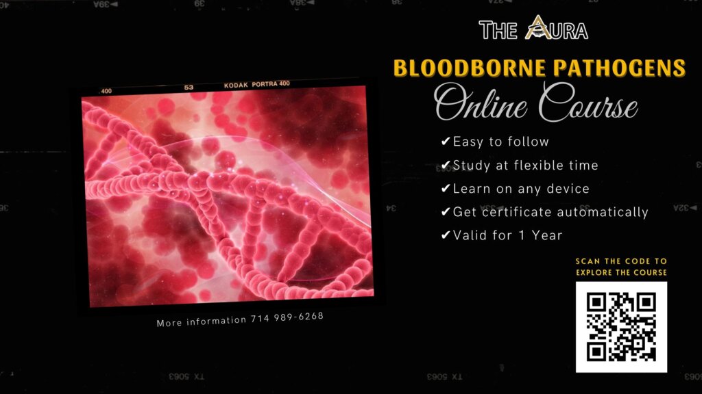 Online Training – Online Bloodborne Pathogens Course in the US, ORANGE COUNTY, Los Angeles County - San Diego. California Compliant Bloodborne for Body Art - The Aura Beauty Academy