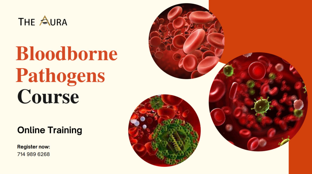 ONLINE BLOODBORNE PATHOGENS TRAINING IN ORANGE COUNTY, Los Angeles County - San Diego