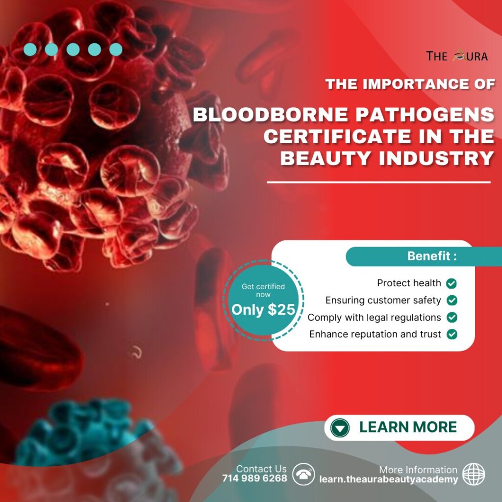 The importance of Bloodborne Pathogens certificate in the Beauty Industry